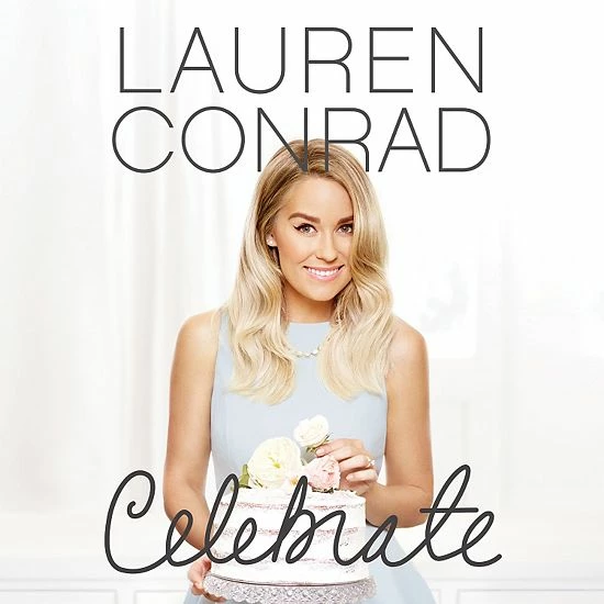 LC Lauren Conrad Lauren Conrad "Celebrate" Book 1 LC Lauren Conrad Lauren Conrad "Celebrate" Book
